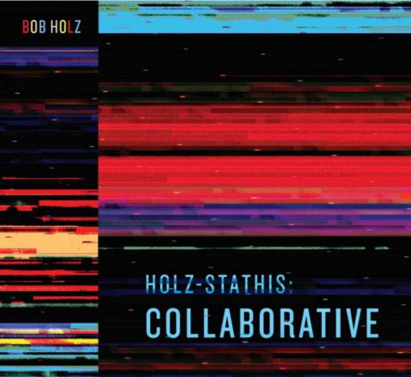 Bob Holz - Holz-Stathis: Collaborative (Black Vinyl) (LP)