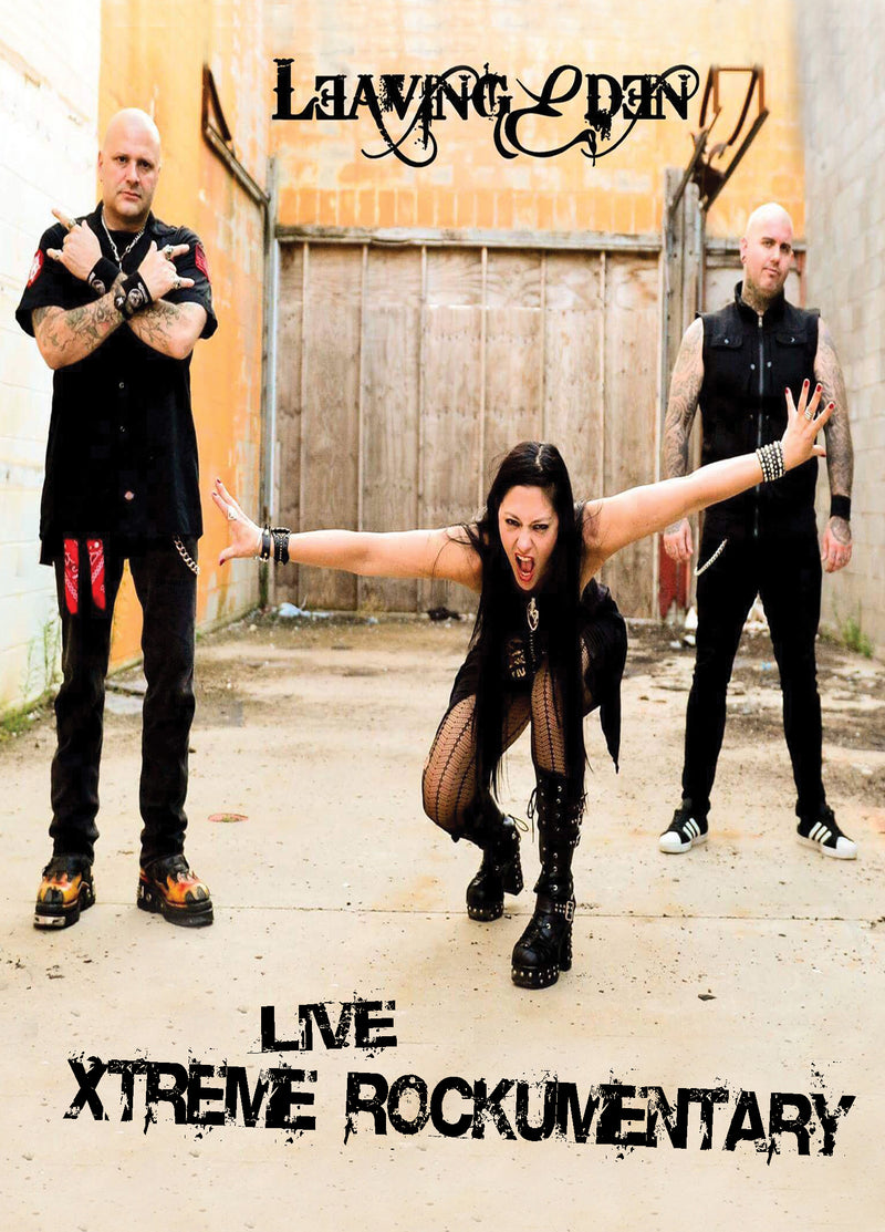 Leaving Eden - Live Xtreme Rockumentary (DVD)