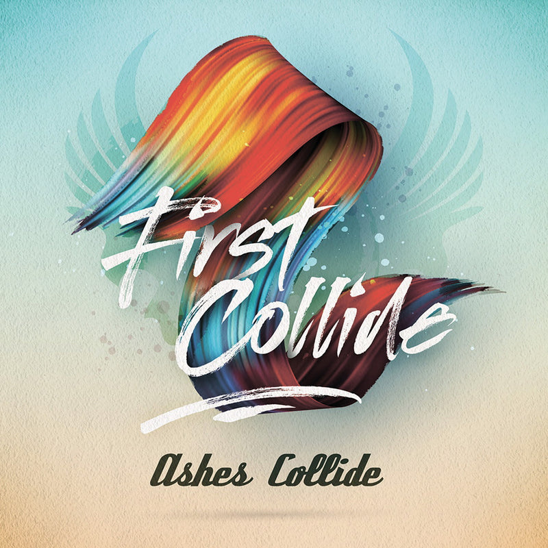 Ashes Collide - First Collide (CD)