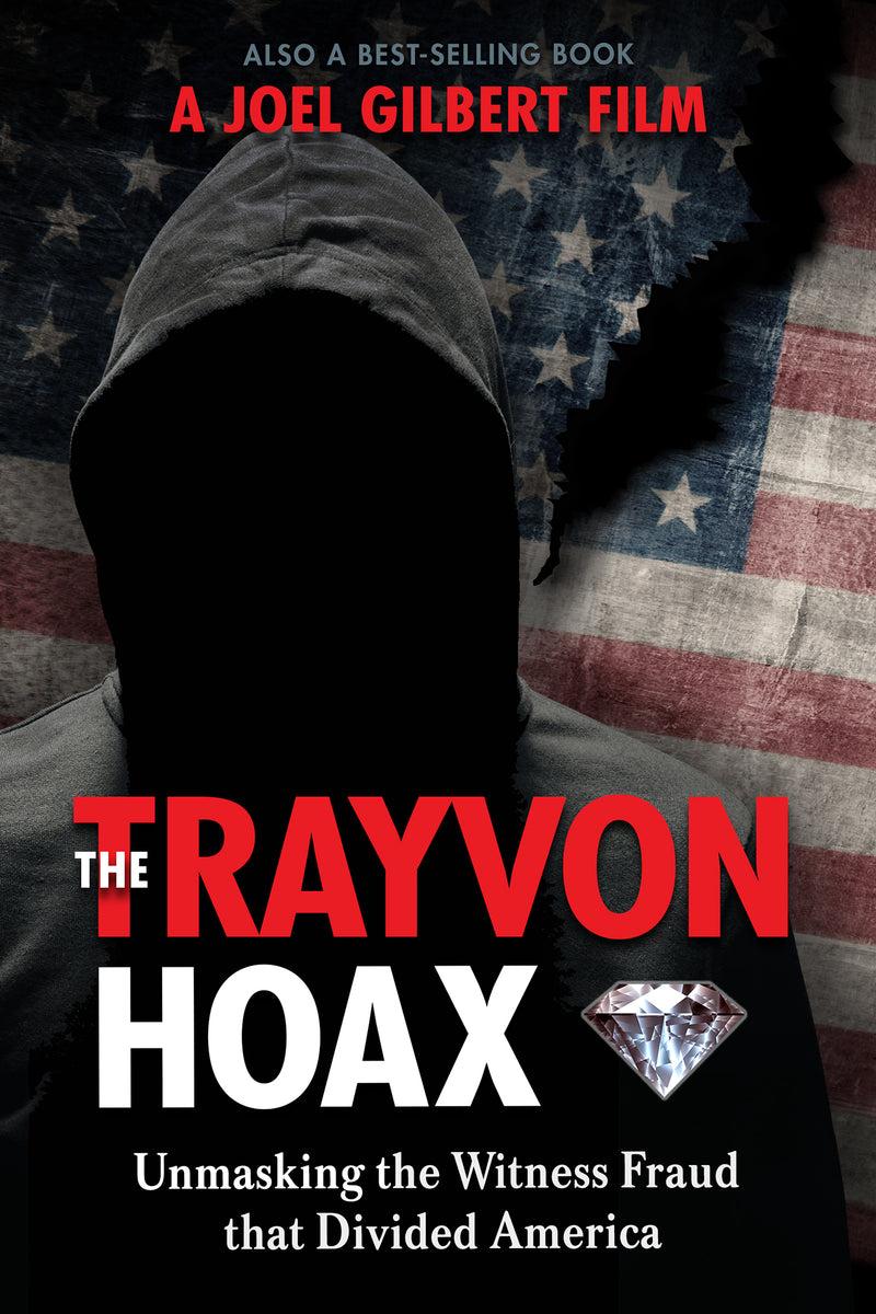 The Trayvon Hoax: Unmasking The Witness Fraud That Divided America (DVD)