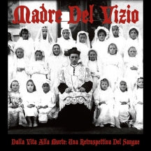 Madre Del Vizio - Dalla Vita Alla Morte: Una Retrospettiva Del Sangue (CD)