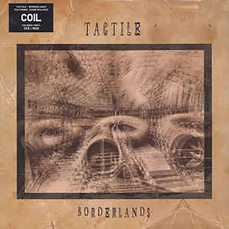 Tactile (Coil) - Borderlands (LP)