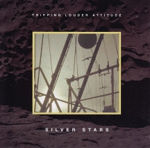 Silver Stars - Tripping Louder Attitude (CD)