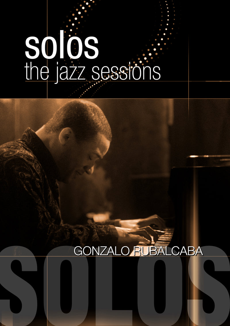 Gonzalo Rubalcaba - Solos: The Jazz Sessions (DVD)