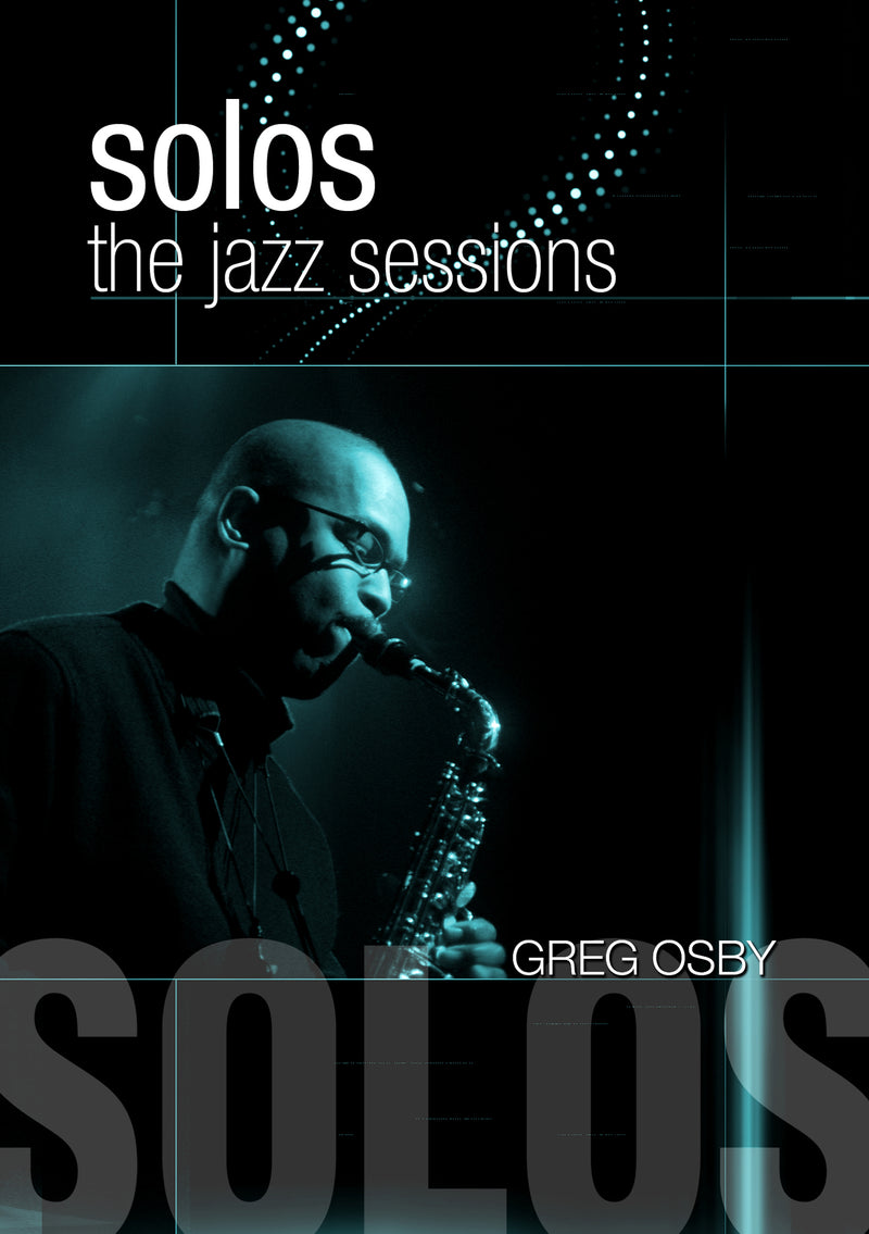 Greg Osby - Solos: The Jazz Sessions (DVD)
