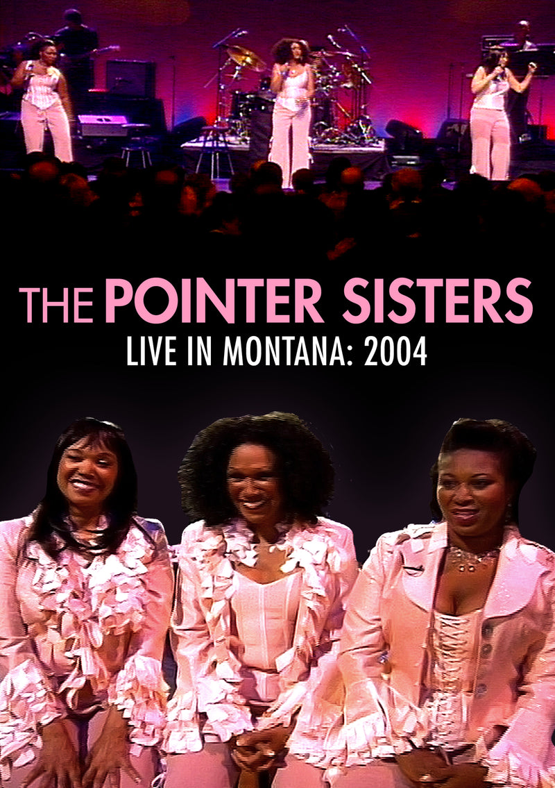 The Pointer Sisters - Live In Montana 2004 (DVD)