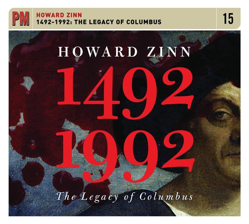 Howard Zinn - 1492-1992: The Legacy Of Columbus (CD)