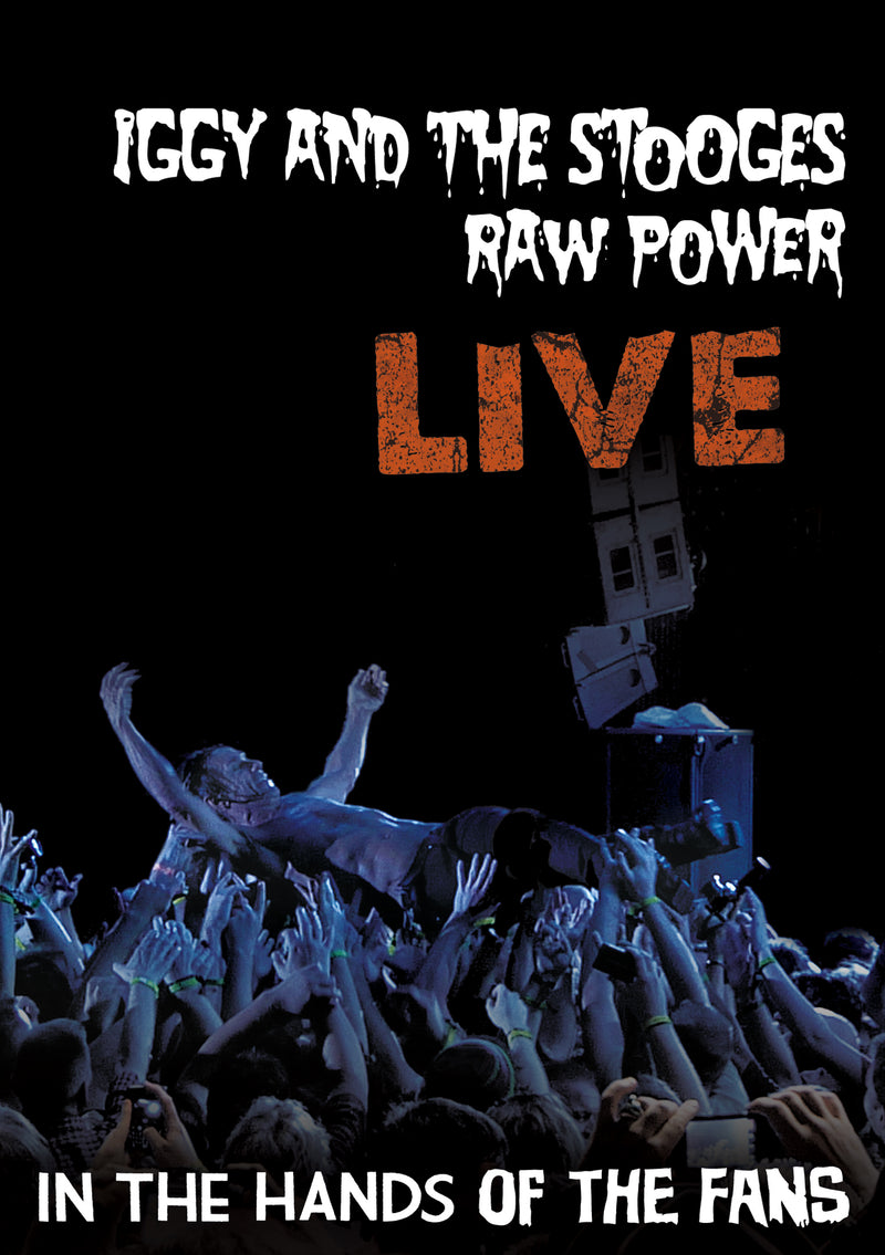 Iggy and The Stooges - Raw Power Live: In The Hands Of The Fans (DVD)