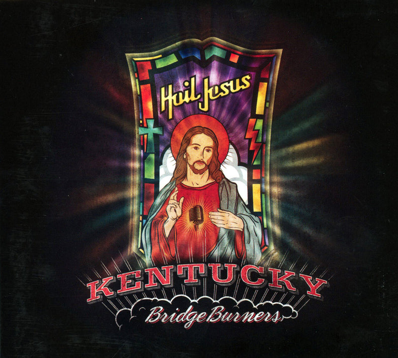 Kentucky Bridgeburners - Hail Jesus (CD)