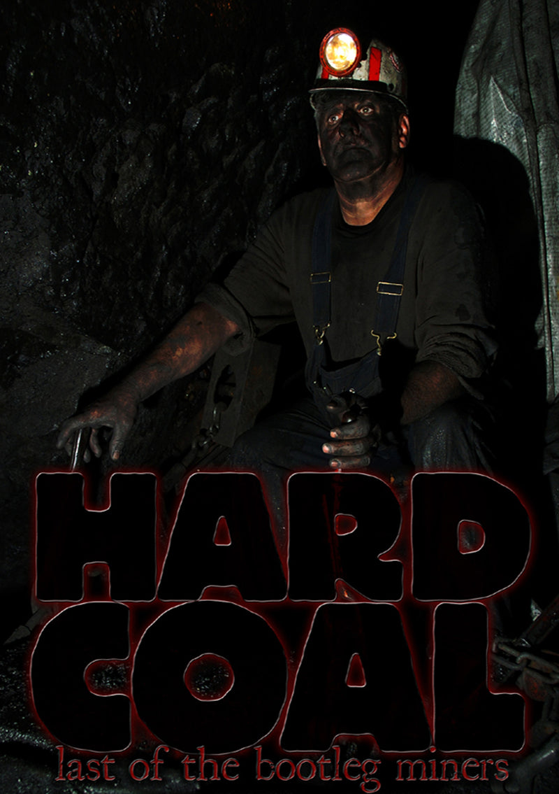 Hard Coal: Last Of The Bootleg Miners (DVD)