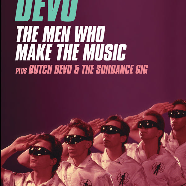 Devo - Men Who Make The Music/Butch Devo & The Sundance Gig (DVD)