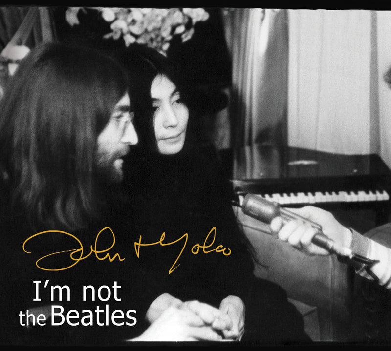 John Lennon & Yoko Ono - Smith Tapes: I'm Not The Beatles: John & Yoko Interviews 1969-72 (CD)