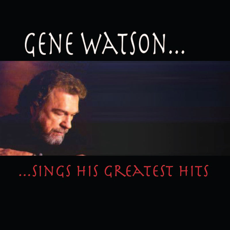 Gene Watson - Sings His Greatest Hits (CD)