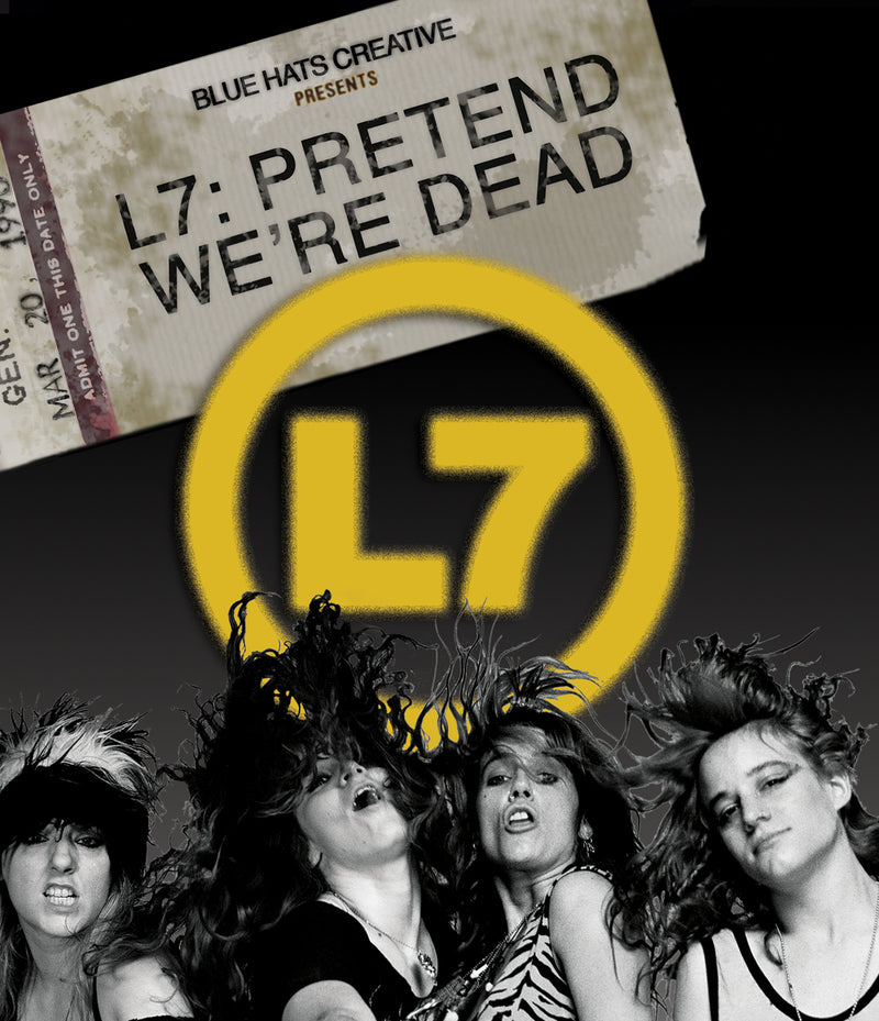 L7 - Pretend We're Dead  (Blu-Ray/DVD)