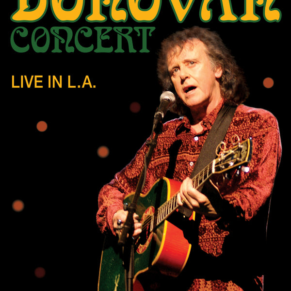 ザ・ドノヴァン・コンサート~ライヴ・イン・L.A. [DVD] Donovan - The Donovan Concert: Live in L.A. (DVD)