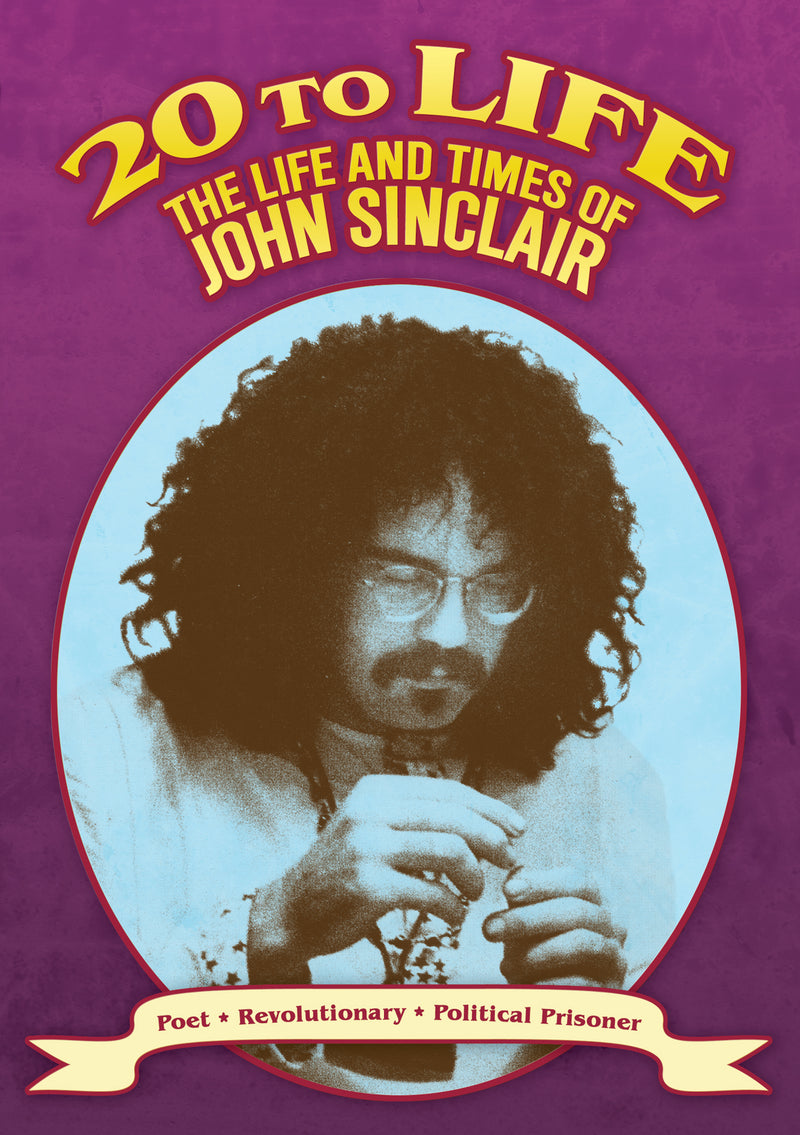 20 To Life: The Life And Times Of John Sinclair (DVD)