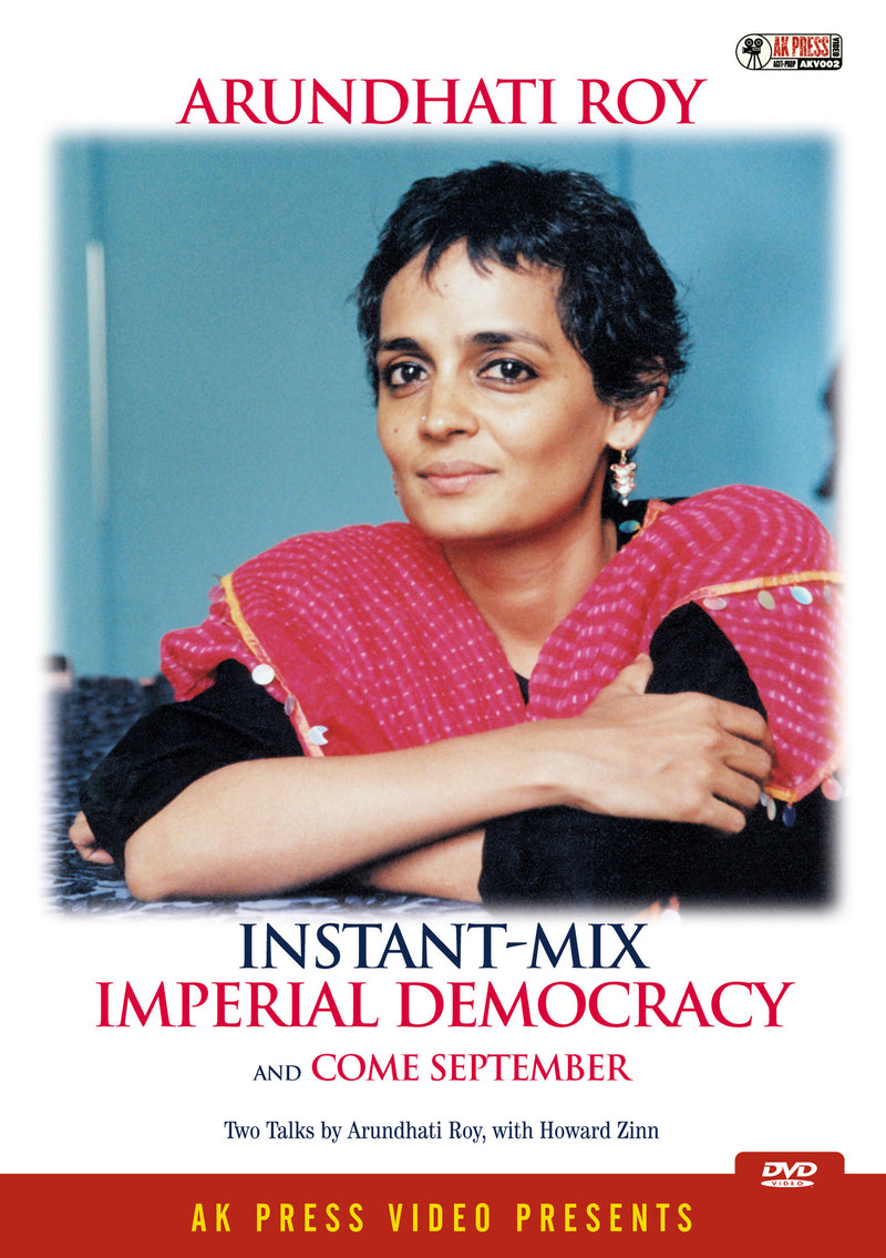 Arundhati Roy - Instant-Mix Imperial Democracy And Come September (DVD)