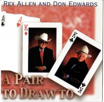 Rex Allen & Don Edwards - A Pair To Draw To (CD)