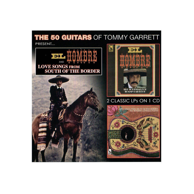 Tommy Garrett - El Hombre & Love Songs From South Of The Border (CD)