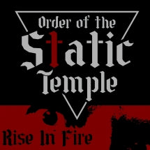 Order Of The Static Temple - Rise In Fire (CD)