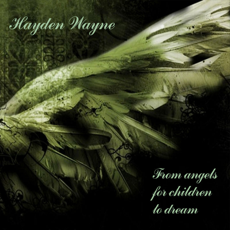 Hayden Wayne - From Angels For Children To Dream (CD)