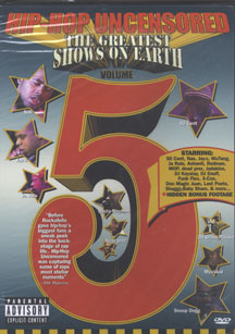 Hip Hop Uncensored 5 - Greatest Show On Earth (DVD)