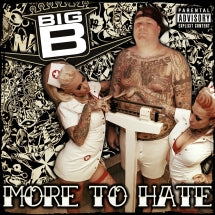 Big B - More To Hate (CD)