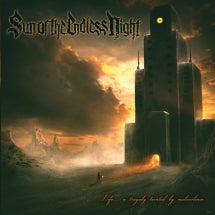 Sun Of The Endless Night - Life... A Tragedy Tainted By Malevolence (CD)