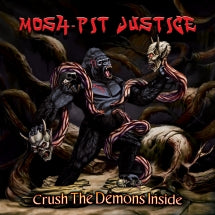 Mosh-Pit Justice - Crush The Demons Inside (CD)