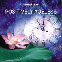 Patty Ray Avalon & Hemi-Sync - Positively Ageless With Hemi-Sync® (CD)