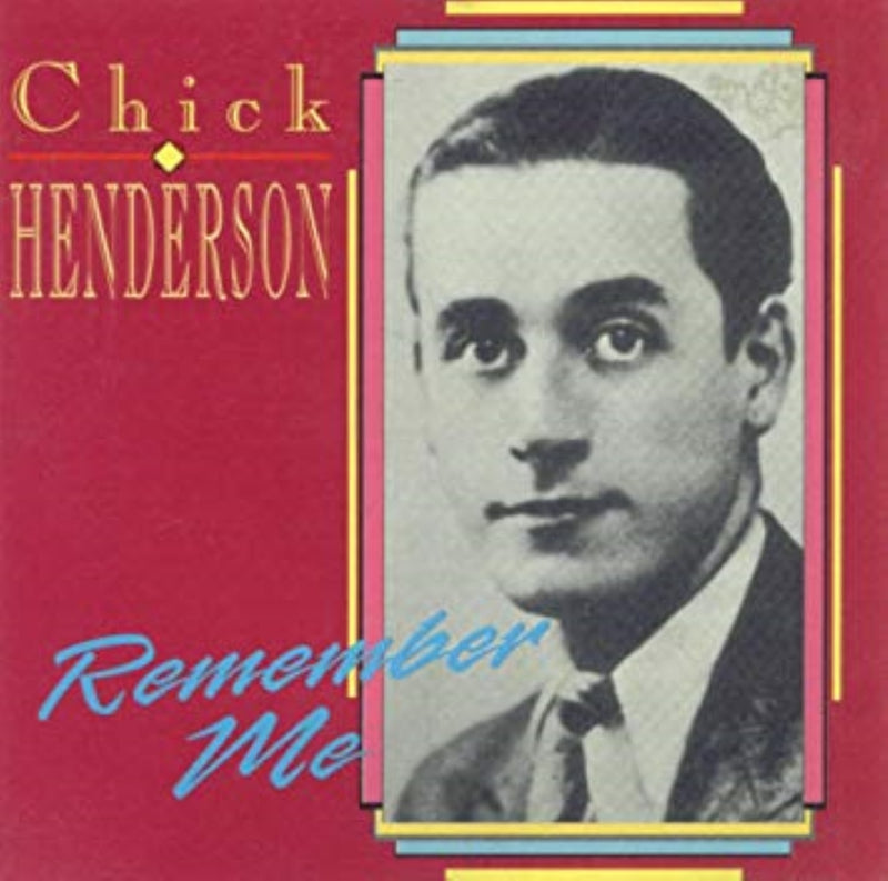 Chick Henderson - Remember Me (CD)