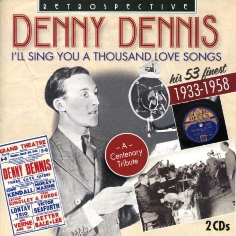 Denny Dennis - I Sing You A Thousand Love Songs (CD)