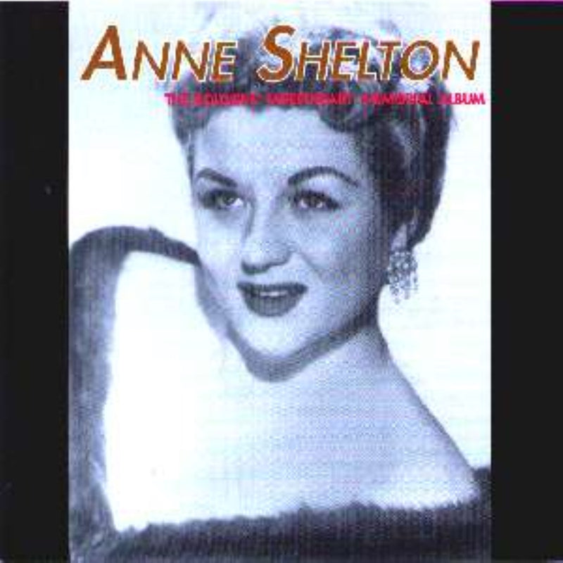 Anne Shelton - The Soldiers' Sweetheart Memorial Album (CD)