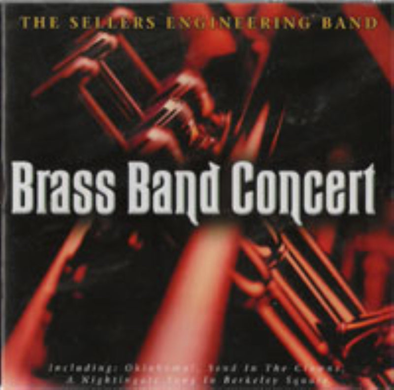 the Sellers Engineering Band - Brass Band Concert (CD)