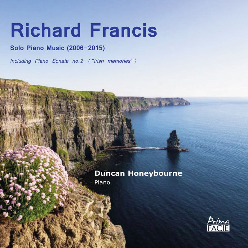 Duncan Honeybourne - Richard Francis: Solo Piano Music (2006-2015) (CD)