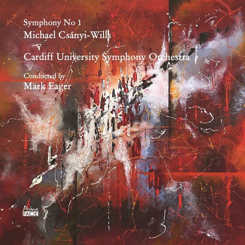 Michael Csányi Wills & Cardiff University Symphony Orchestra - Symphony No 1 (CD)
