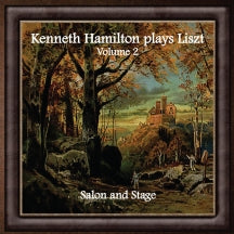 Kenneth Hamilton - Kenneth Hamilton Plays Liszt, Volume Two: Salon And Stage (CD)