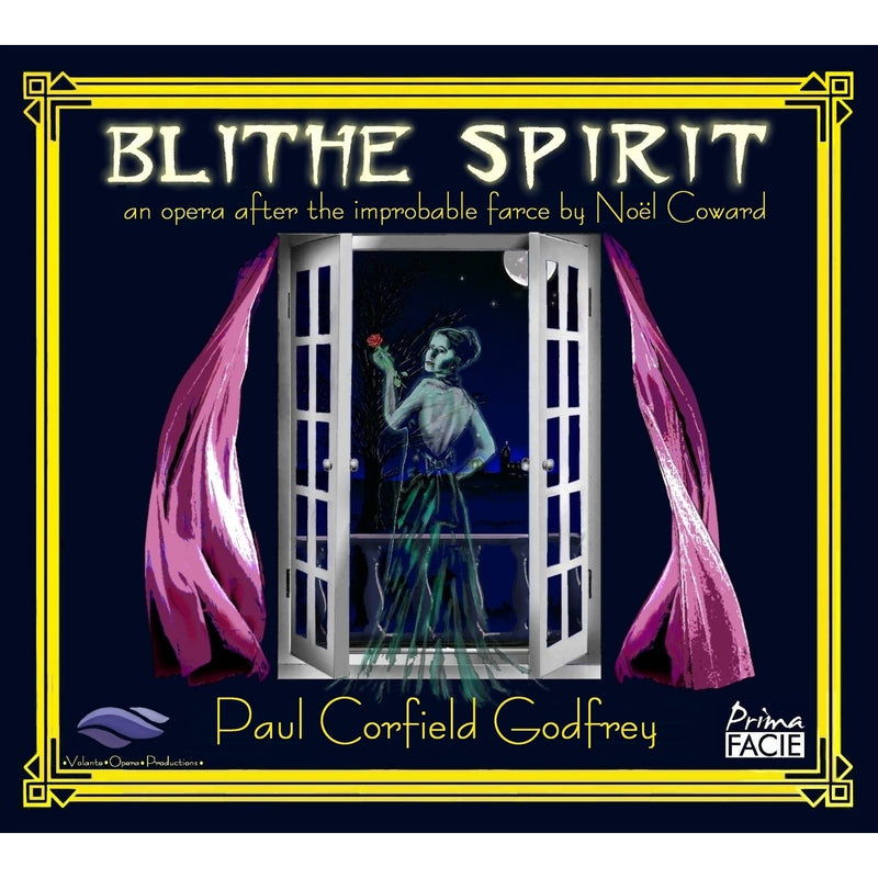 Volante Opera Productions - Blithe Spirit: An Opera After The Improbable Farce By Noel Coward (CD)