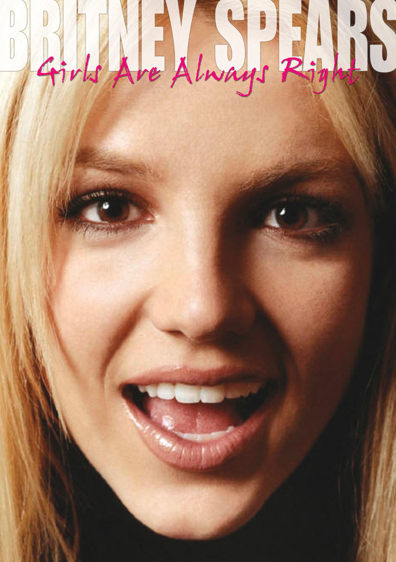 Britney Spears - Girls Are Always Right Unauthorized (DVD)