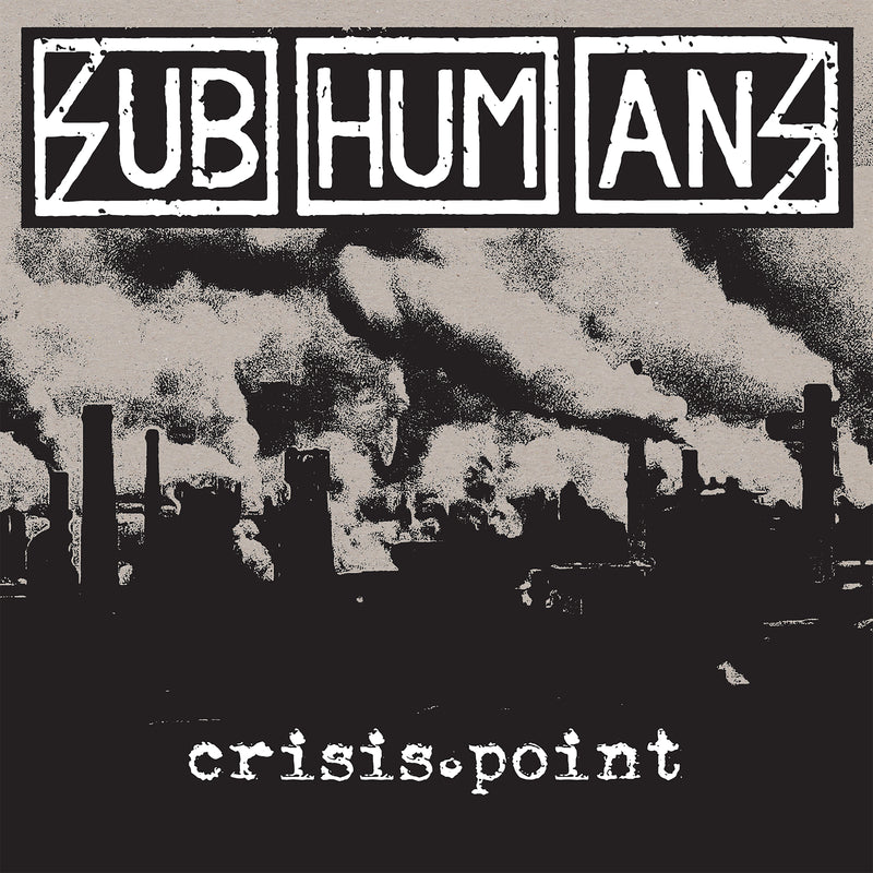 Subhumans - Crisis Point (CD)