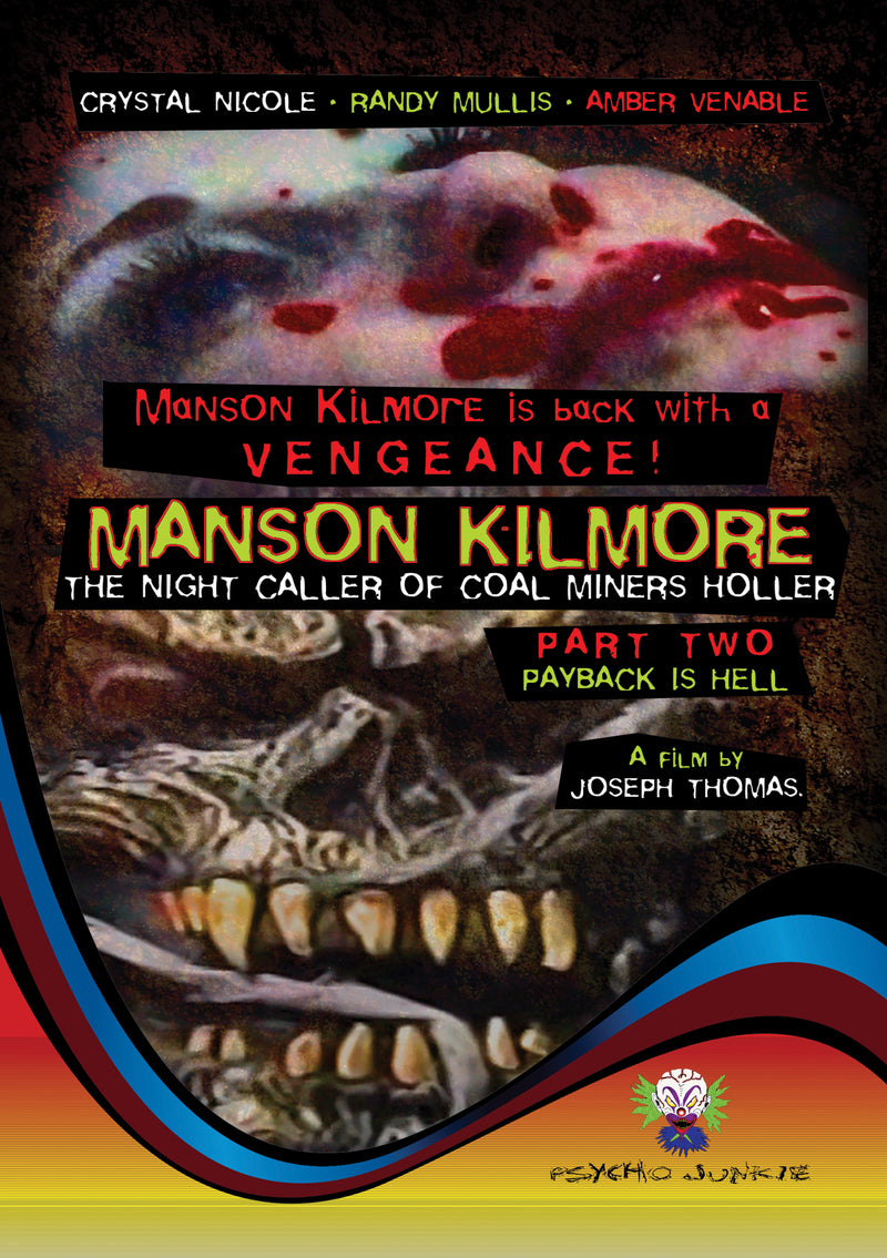 Manson Kilmore: The Night Caller Of Coal Miners Holler Part Two: Payback Is Hell (DVD)