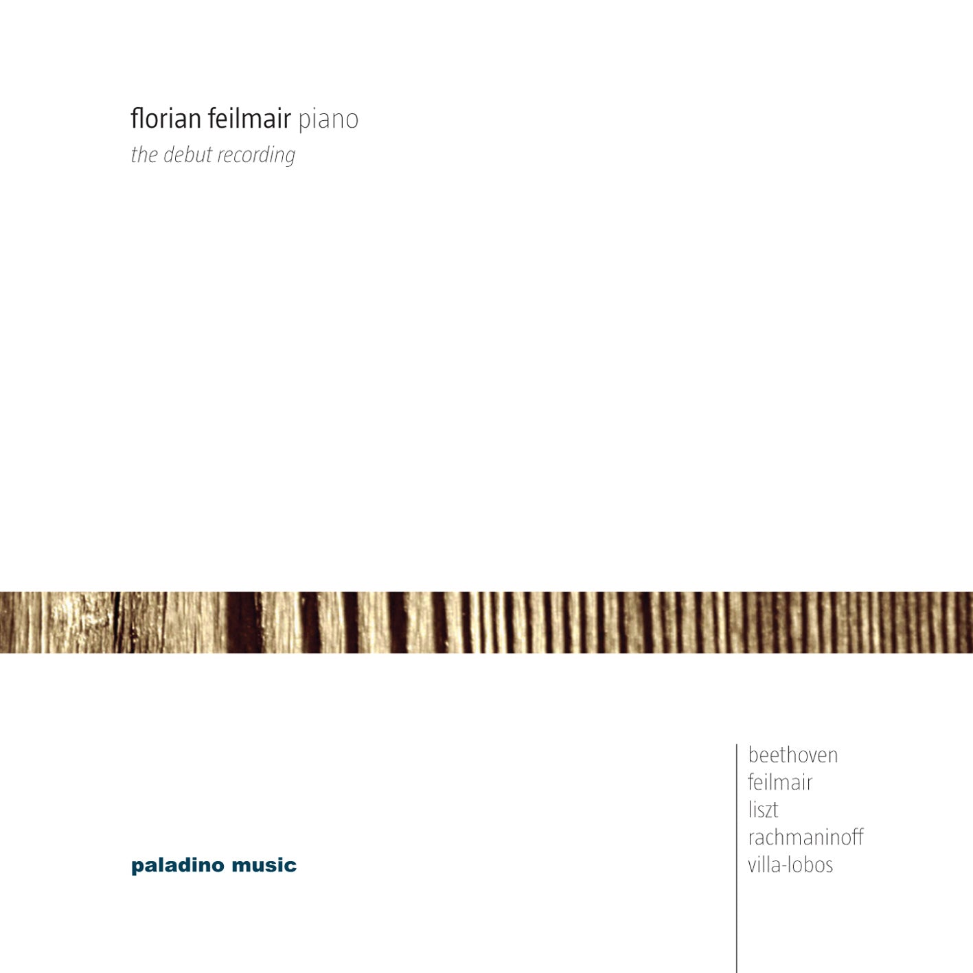 Florian Feilmair - Works By Beethoven, Feilmair, Liszt, Rachmaninoff And Villa-lobos (CD)