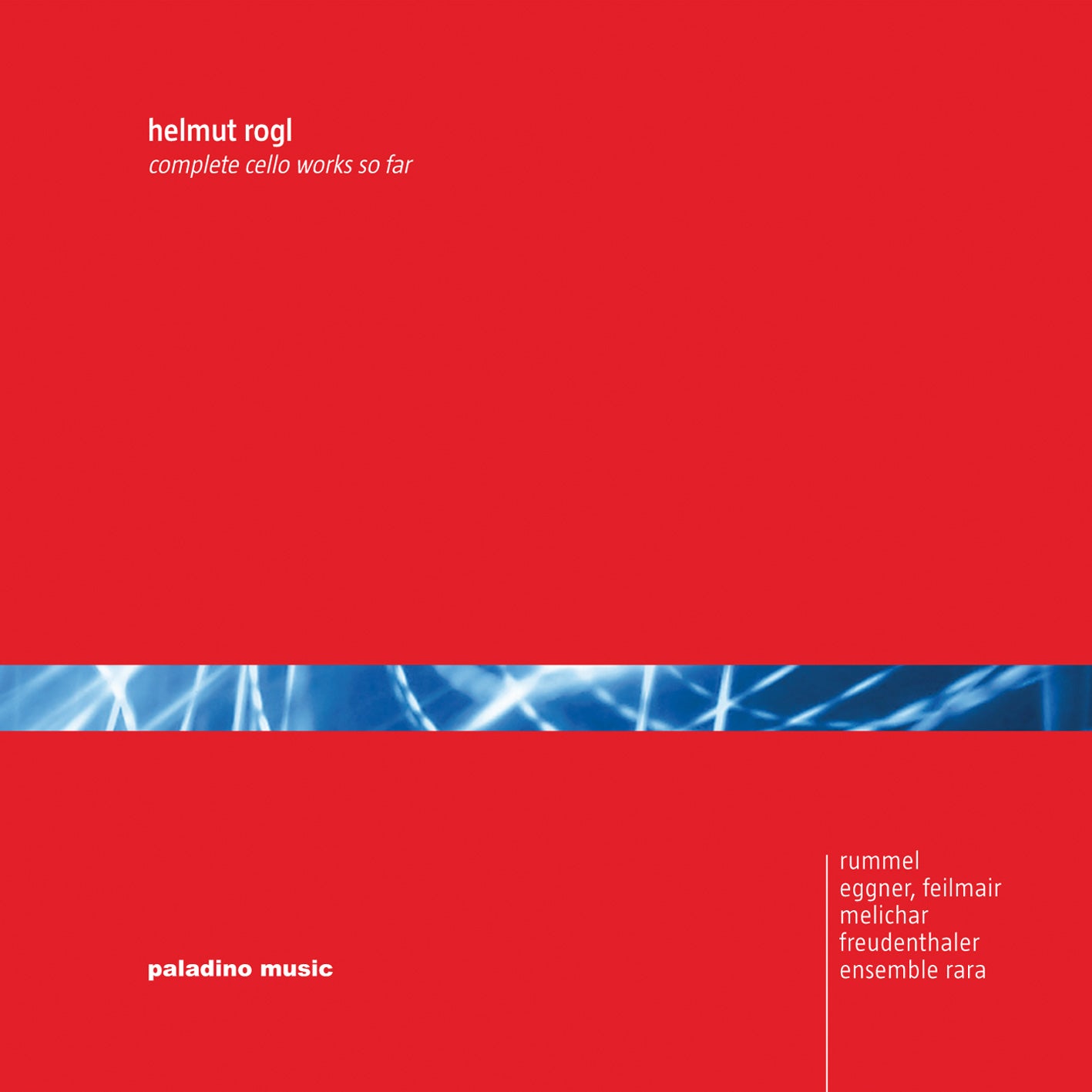 Helmut Rogl: Complete Cello Works So Far (CD)