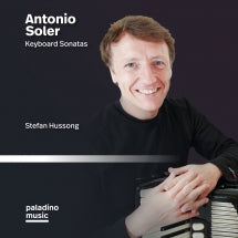 Stefan Hussong - Antonio Soler: Keyboard Sonatas (CD)