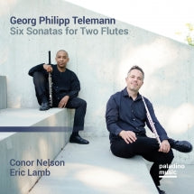 Connor Nelson & Eric Lamb - Georg Philipp Telemann: Six Sonatas For Two Flutes (CD)