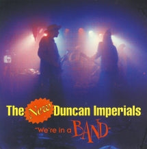 New Duncan Imperials - We're In A Band  Ep (CD)