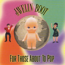 Javelin Boot - For Those About To Pop (CD)