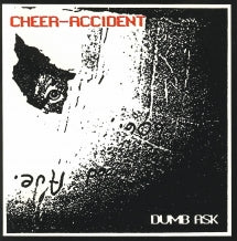 Cheer-Accident - Dumb Ask (CD)