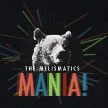 Melismatics - Mania (CD)