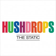 Hushdrops - The Static (CD)